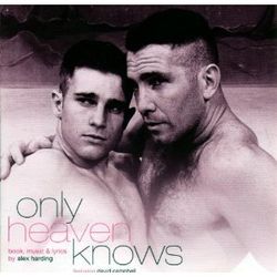 Only Heaven Knows