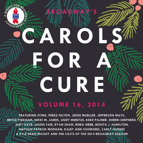 Broadway's Carols for a Cure, Volume 16 - Various Artists Album Cover Art