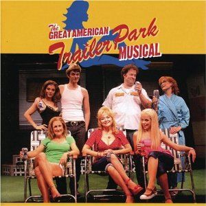 The Great American Trailer Park Musical 