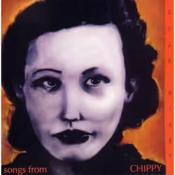 Songs From Chippy