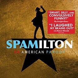Spamilton: An American Parody