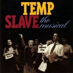 Temp Slave The Musical