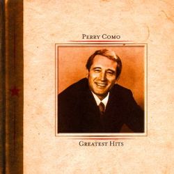Perry Como: Greatest Hits