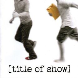 title of show