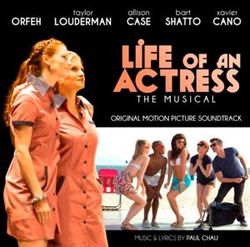 Life of an Actress: The Musical (Original Motion Picture Soundtrack) - Various Artists