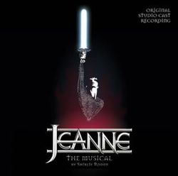 Jeanne: The Musical - Original Studio Cast