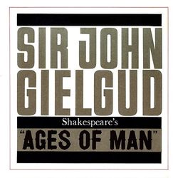 Ages of Man - Sir John Gielgud