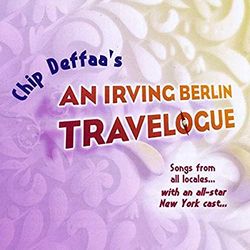 Chip Deffaa's an Irving Berlin Travelogue