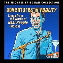 Michael Friedman: Adventures in Reality 