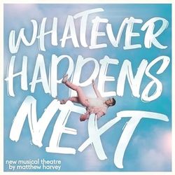 Matthew Harvey: Whatever Happens Next 