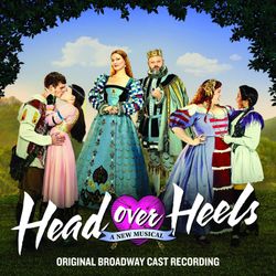 Head Over Heels Original Broadway Cast Recording