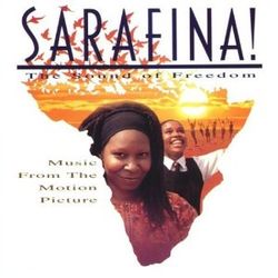 Sarafina! The Sound Of Freedom