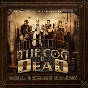 Steam Powered Stories Album Cover Art - The Cog is Dead