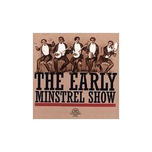 Early Minstrel Show