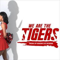 We Are The Tigers (Original Off-Broadway Cast Recording)