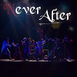  Never After (Original Studio Soundtrack)