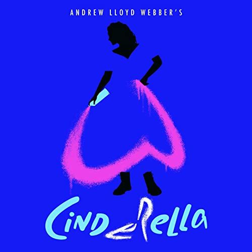 Andrew Lloyd Webber’s “Cinderella” (Original Cast Recording) Album Cover Art