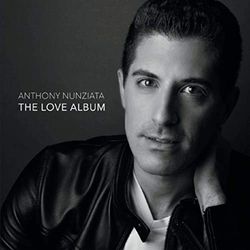 Anthony Nunziata: The Love Album