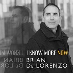 Brian De Lorenzo: I Know More Now