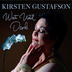 Kirsten Gustafson: Wait Until Dark