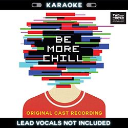 Be More Chill (Karaoke Version)