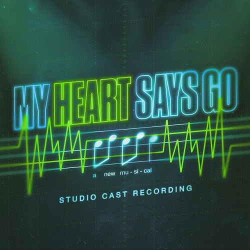 My Heart Says Go (Studio Cast Recording) Album Cover Art