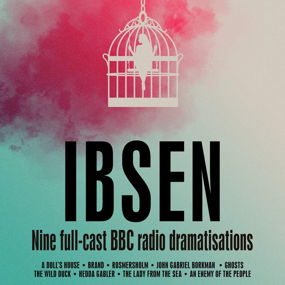 Henrik Ibsen: Nine Full-Cast BBC Radio Dramatisations Album Cover Art