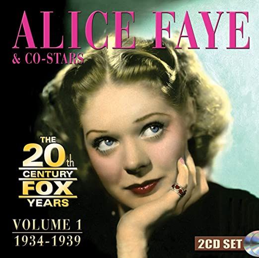 Alice Faye: The 20th Century Fox Years Volume 1: 1934-1939 Album Cover Art
