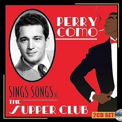 Perry Como Sings Songs at the Supper Club