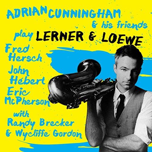 Adrian Cunningham: Play Lerner & Loewe Album Cover Art