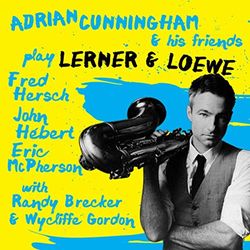 Adrian Cunningham: Play Lerner & Loewe
