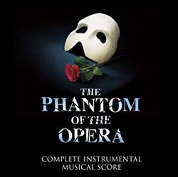 The Phantom Of The Opera - Full Instrumental Musical Score