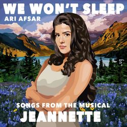 We Won't Sleep - Songs From the Musical Jeannette