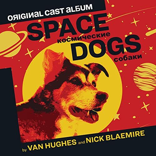 Space Dogs (Original Cast Album) Album Cover Art