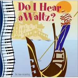 Do I Hear a Waltz?