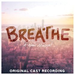 Breathe - A New Musical