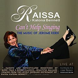 Can't Help Singing: The Music of Jerome Kern