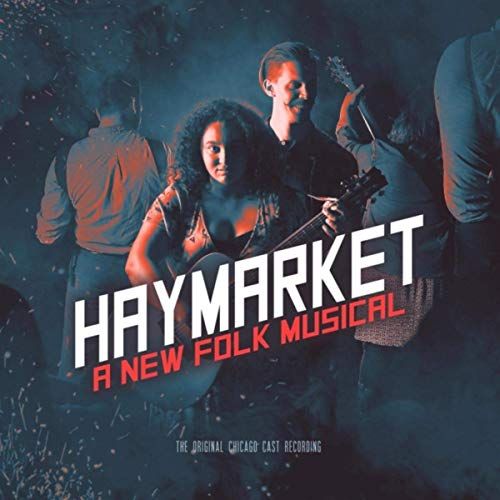 Haymarket: A New Folk Musical (The Original Chicago Cast Recording) Album Cover Art