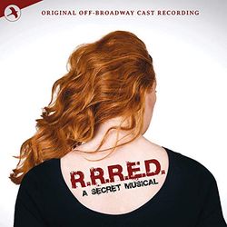 R.R.R.E.D. A Secret Musical