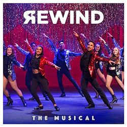  Rewind : The Musical (Original Cast Recording)