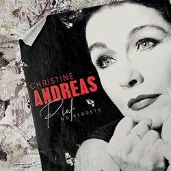 Christine Andreas's Piaf: No Regrets