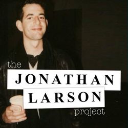 The Jonathan Larson Project