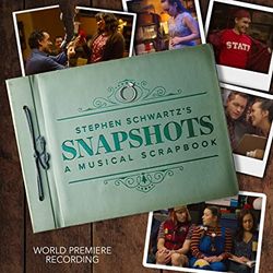 Stephen Schwartz's Snapshots - Musical Scrapbook World Premiere Rec.