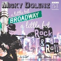 Micky Dolenz: a little bit Broadway a little bit Rock & Roll Album Cover Art