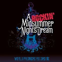 A Rockin' Midsummer Night's Dream