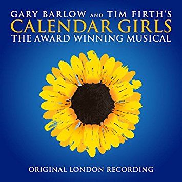 Calendar Girls The Musical – Original London Cast