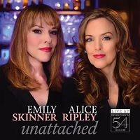 Emily Skinner & Alice Ripley: Unattached - Live at Feinstein's/54 Below Album Cover Art