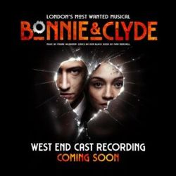 Bonnie and Clyde (2022 West End Cast)