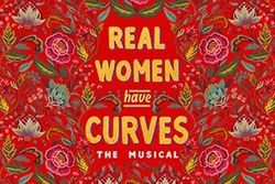 Real Women Have Curves: The Musical