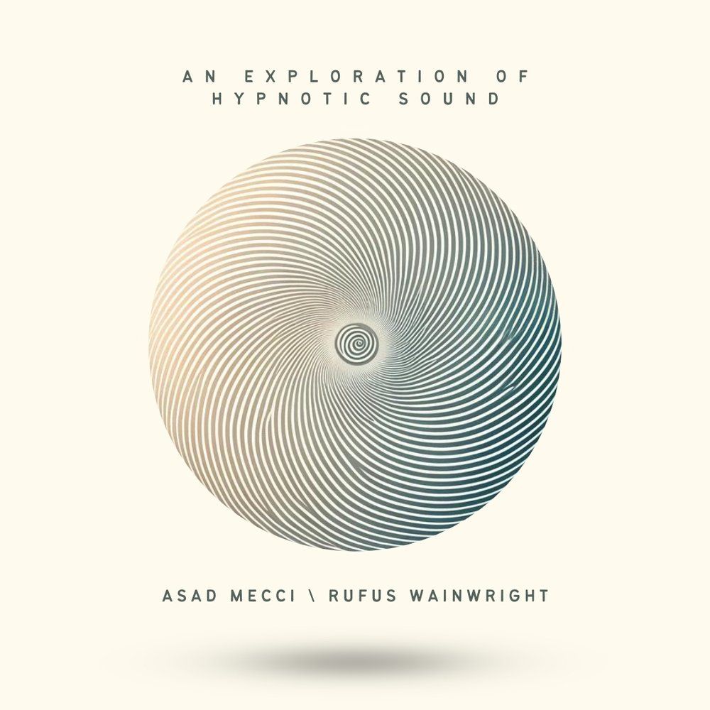 Asad Mecci and Rufus Wainwright: An Exploration of Hypnotic Sound Album Cover Art